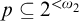 p subset of or equal to 2 Superscript less than omega 2