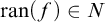 r a n left parenthesis f right parenthesis element of upper N