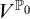 upper V Superscript upper P 0