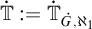 ̇ double struck upper T colon equals ̇ double struck upper T Subscript ̇ upper G comma normal first transfinite cardinal 1 Baseline