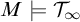 upper M models upper T Subscript infinity