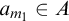 a Subscript m 1 Baseline element of upper A