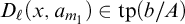 upper D Subscript script l Baseline left parenthesis x comma a Subscript m 1 Baseline right parenthesis element of backslash operatorname t p left parenthesis b divided by upper A right parenthesis