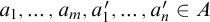 a 1 comma midline horizontal ellipsis comma a Subscript m Baseline comma a 1 prime comma midline horizontal ellipsis comma a Subscript n Baseline prime element of upper A