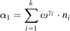 alpha 1 equals backslash displaystyle sigma summation Underscript i equals 1 Overscript k Endscripts omega Superscript gamma Super Subscript i Baseline dot n Subscript i