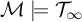 script upper M models upper T Subscript infinity