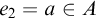 e 2 equals a element of upper A