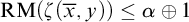 backslash operatorname upper R upper M left parenthesis zeta left parenthesis x overbar comma y right parenthesis right parenthesis less than or equals alpha circled plus 1