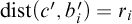 backslash operatorname d i s t left parenthesis c prime comma b Subscript i Baseline prime right parenthesis equals r Subscript i