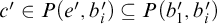 c prime element of upper P left parenthesis e prime comma b Subscript i Baseline prime right parenthesis subset of or equal to upper P left parenthesis b 1 prime comma b Subscript i Baseline prime right parenthesis