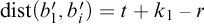 backslash operatorname d i s t left parenthesis b 1 prime comma b Subscript i Baseline prime right parenthesis equals t plus k 1 minus r