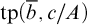 backslash operatorname t p left parenthesis b overbar comma c divided by upper A right parenthesis