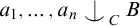 a sub 1 comma up to a sub n turnstile sub C B