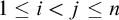 1 less than or equals i less than j less than or equals n