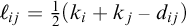 script l Subscript i j Baseline equals one half left parenthesis k Subscript i Baseline plus k Subscript j Baseline minus d Subscript i j Baseline right parenthesis