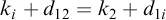 k Subscript i Baseline plus d 12 equals k 2 plus d Subscript 1 i