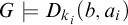 upper G models upper D Subscript k Sub Subscript i Baseline left parenthesis b comma a Subscript i Baseline right parenthesis