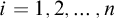 i equals 1 comma 2 comma midline horizontal ellipsis comma n