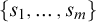 StartSet s 1 comma midline horizontal ellipsis comma s Subscript m Baseline EndSet