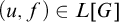 left parenthesis u comma f right parenthesis element of upper L upper G