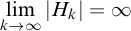 backslash displaystyle limit Underscript k right arrow infinity Endscripts StartAbsoluteValue upper H Subscript k Baseline EndAbsoluteValue equals infinity