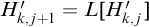 upper H Subscript k comma j plus 1 Baseline prime equals upper L upper H Subscript k comma j Baseline prime