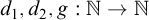d 1 comma d 2 comma g colon double struck upper N right arrow double struck upper N