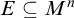 upper E subset of or equal to upper M Superscript n