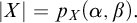 StartAbsoluteValue upper X EndAbsoluteValue equals p Subscript upper X Baseline left parenthesis alpha comma beta right parenthesis period