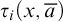 tau Subscript i Baseline left parenthesis x comma a overbar right parenthesis