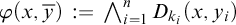 phi left parenthesis x comma y overbar right parenthesis colon equals backslash leftwedge Underscript i equals 1 Overscript n Endscripts upper D Subscript k Sub Subscript i Subscript Baseline left parenthesis x comma y Subscript i Baseline right parenthesis