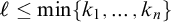 script l less than or equals ModifyingBelow min With bar k Baseline 1 comma midline horizontal ellipsis comma k Subscript n Baseline right brace