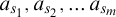 a Subscript s 1 Baseline comma a Subscript s 2 Baseline comma midline horizontal ellipsis a Subscript s Sub Subscript m Subscript Baseline