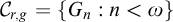 upper C Subscript r comma g Baseline equals StartSet upper G Subscript n Baseline colon n less than omega EndSet