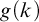 g left parenthesis k right parenthesis