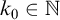 k 0 element of double struck upper N