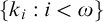 StartSet k Subscript i Baseline colon i less than omega EndSet