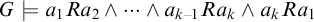 upper G models a 1 upper R a 2 and midline horizontal ellipsis and a Subscript k minus 1 Baseline upper R a Subscript k Baseline and a Subscript k Baseline upper R a 1
