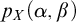 p Subscript upper X Baseline left parenthesis alpha comma beta right parenthesis