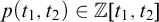 p left parenthesis t 1 comma t 2 right parenthesis element of double struck upper Z t 1 comma t 2