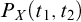 upper P Subscript upper X Baseline left parenthesis t 1 comma t 2 right parenthesis