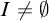 upper I not equals backslash emptyset
