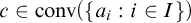 c element of backslash operatorname c o n v left parenthesis StartSet a Subscript i Baseline colon i element of upper I EndSet right parenthesis