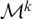 upper M Superscript k