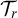 upper T Subscript r