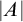 StartAbsoluteValue upper A EndAbsoluteValue