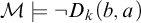 script upper M models not upper D Subscript k Baseline left parenthesis b comma a right parenthesis