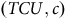 left parenthesis upper T upper C upper U comma c right parenthesis