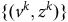 left brace left parenthesis v Superscript k Baseline comma z Superscript k Baseline right parenthesis right brace