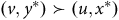 left parenthesis v comma y Superscript asterisk Baseline right parenthesis succeeds left parenthesis u comma x Superscript asterisk Baseline right parenthesis